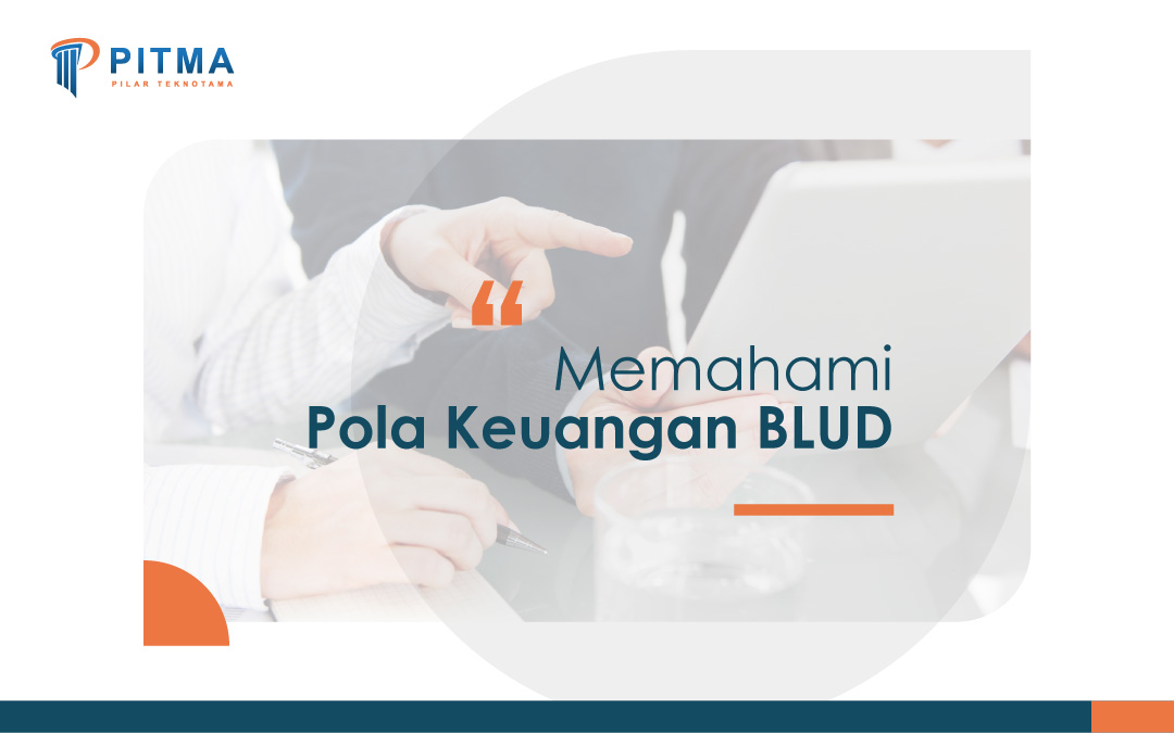 Menjelaskan tentang pola keuangan pada BLUD di Indonesia