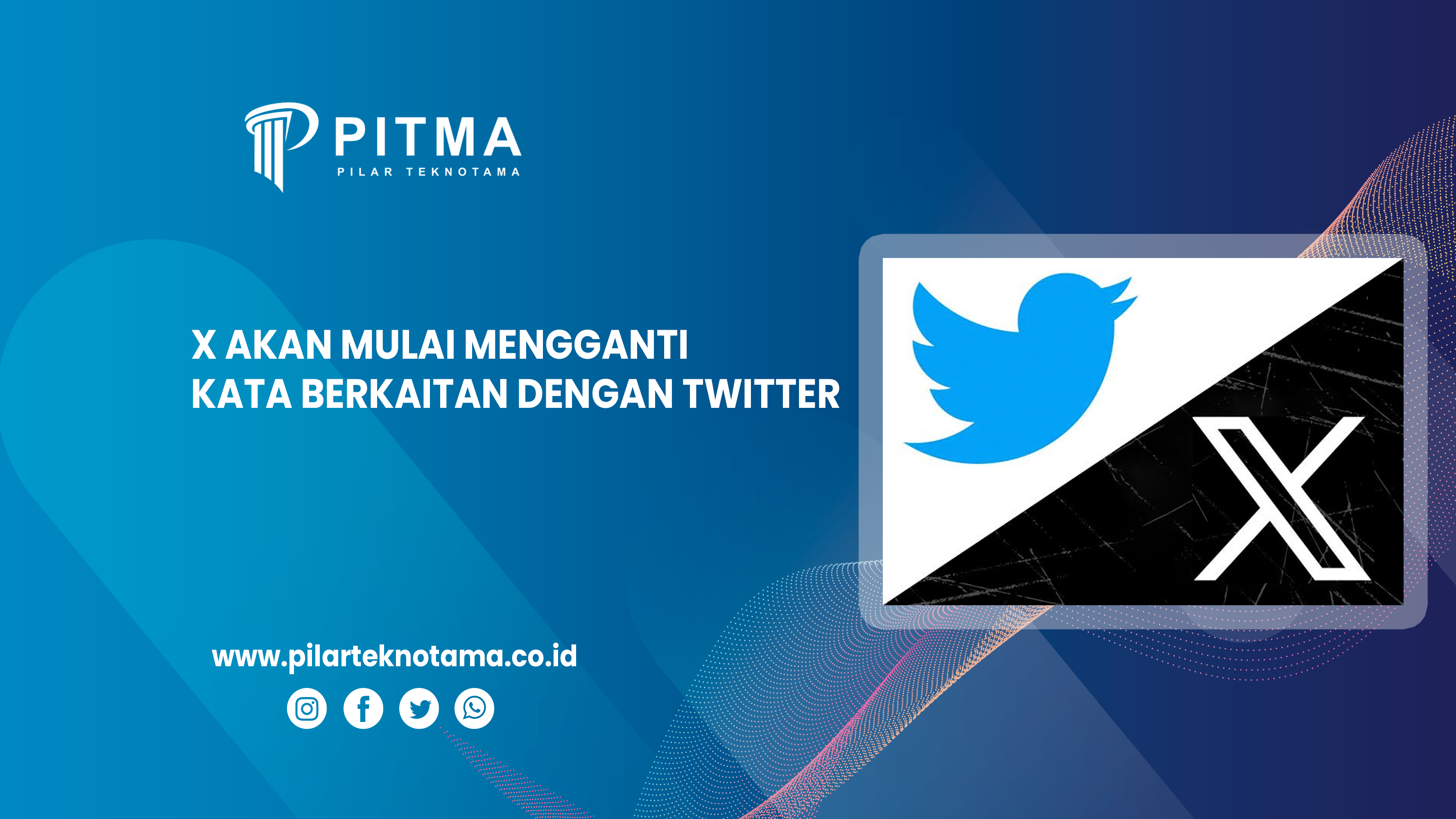 X Akan Mulai Mengganti Kata Berkaitan Dengan Twitter