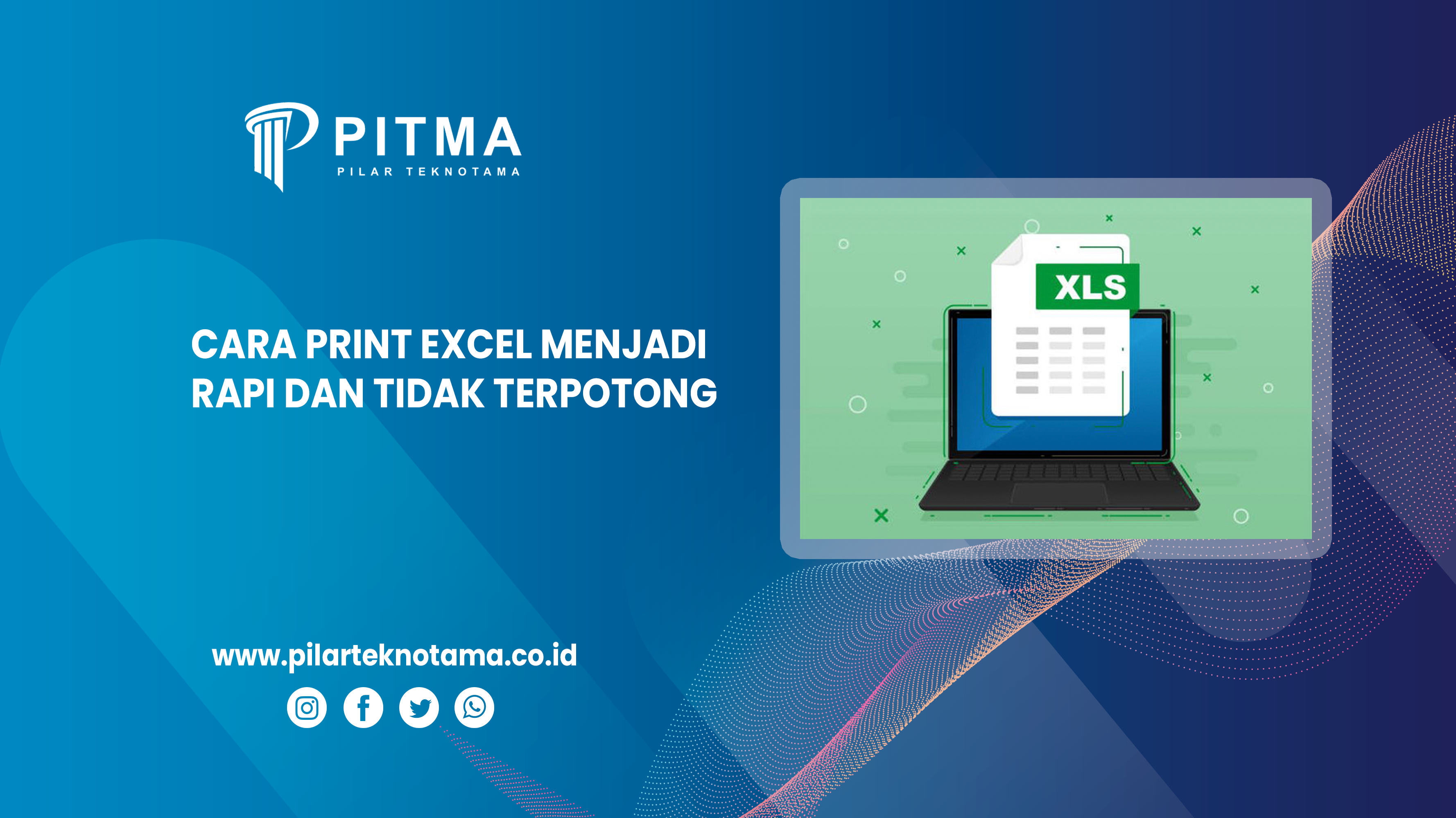 Cara Print Excel Menjadi Rapi Dan Tidak Terpotong