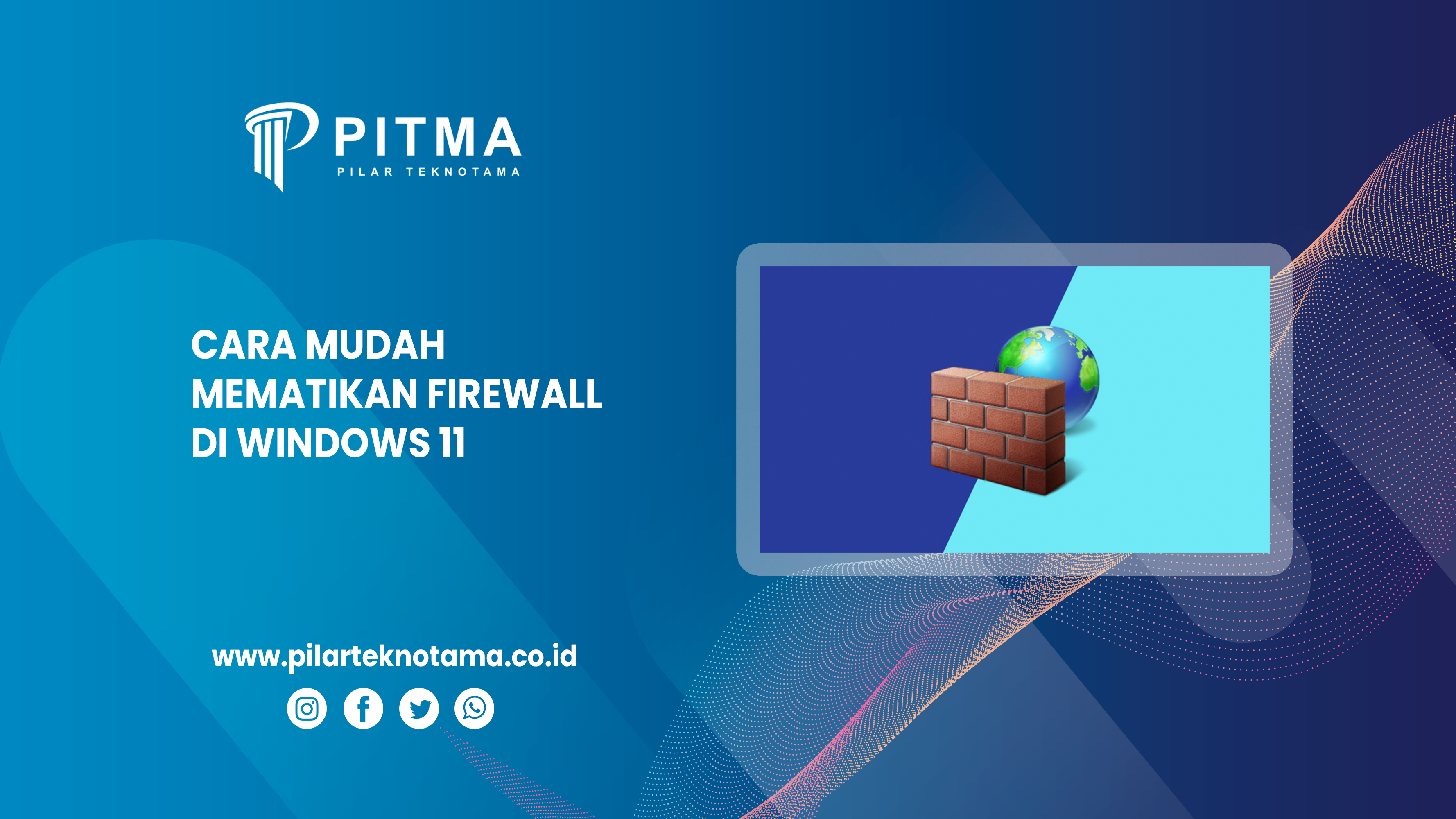 Cara Mudah Mematikan Firewall di Windows 11