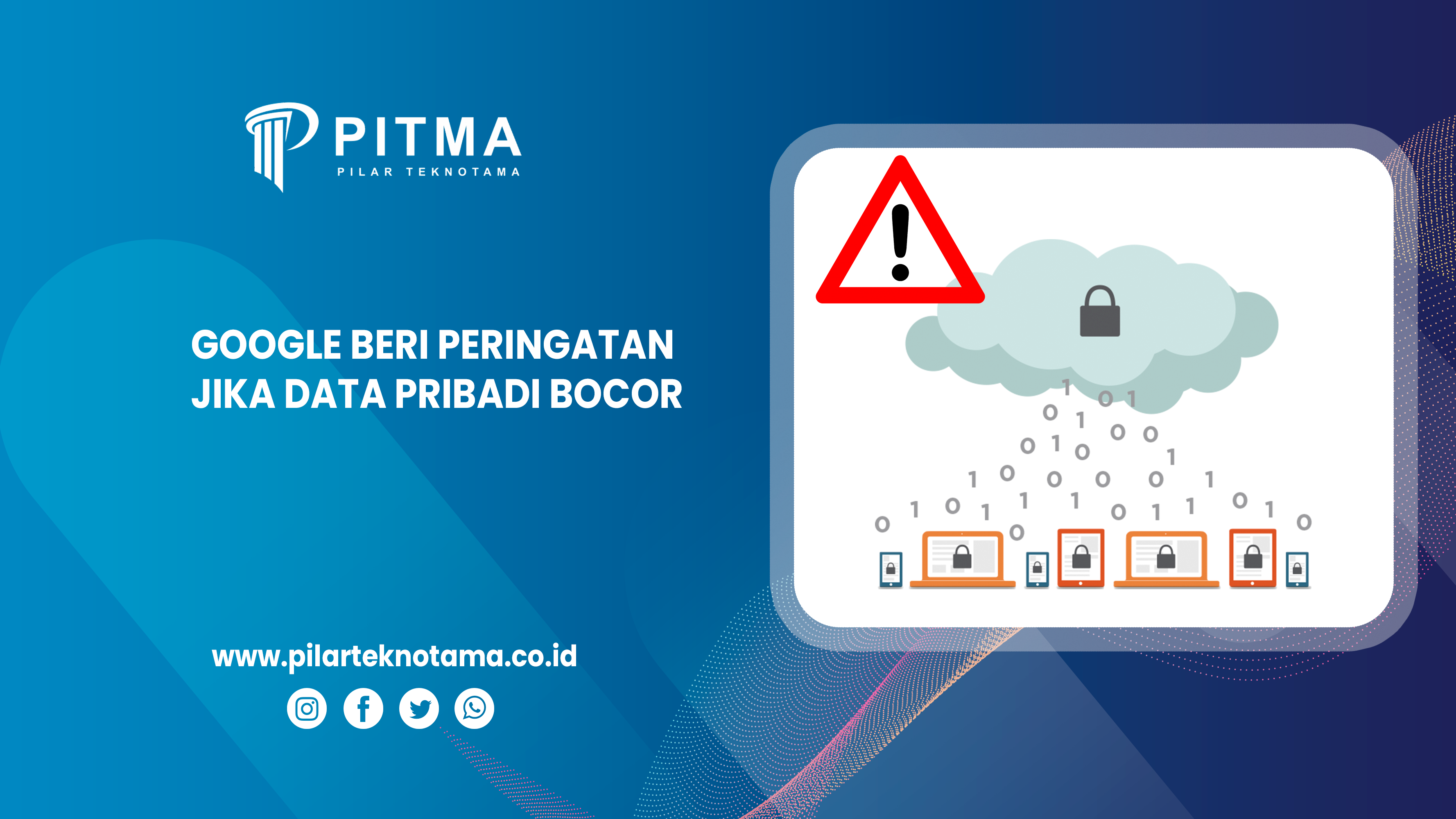 google-beri-fitur-peringatan-jika-data-pribadi-bocor