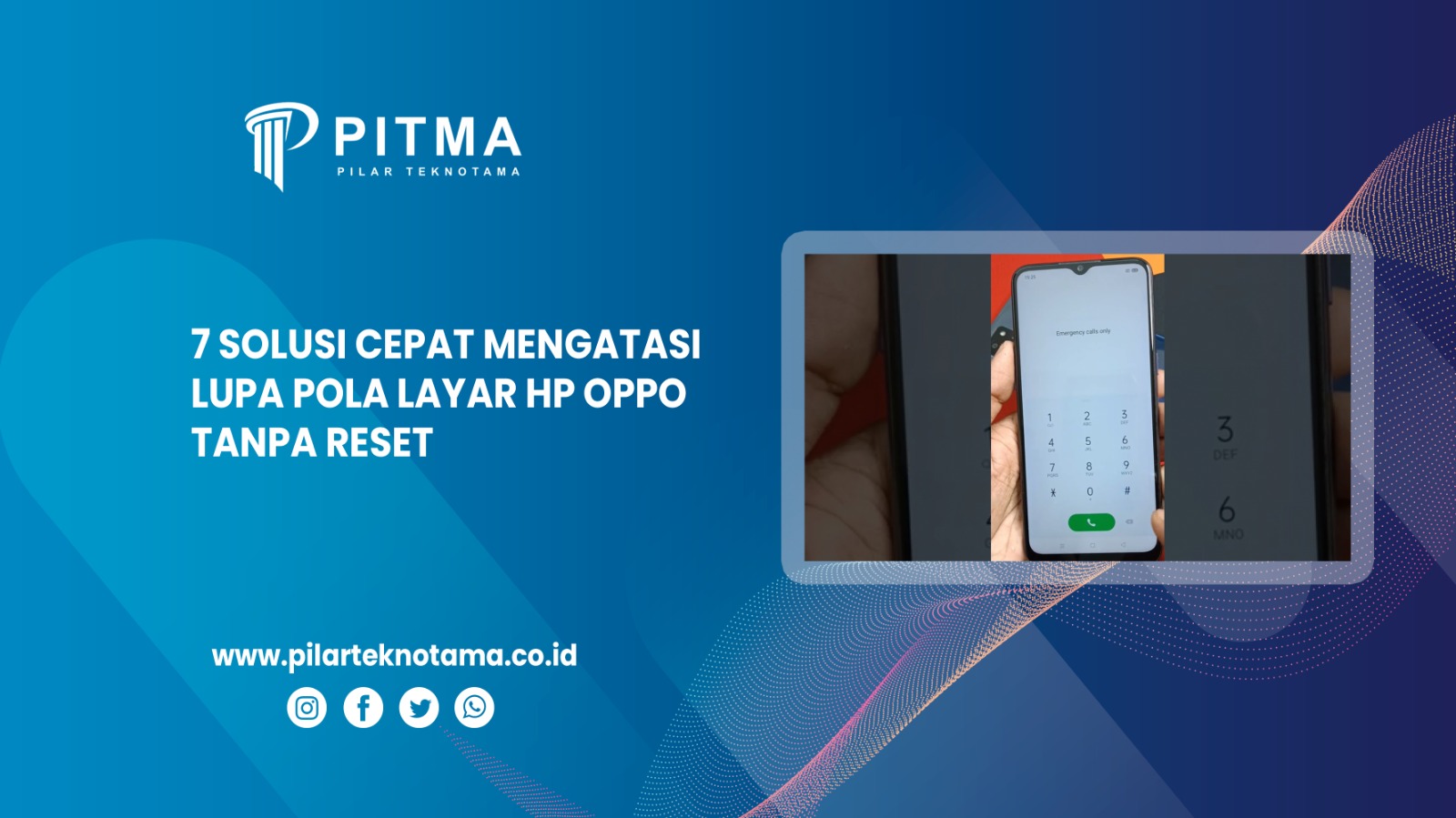 7 Solusi Cepat Mengatasi Lupa Pola Layar HP OPPO Tanpa Reset