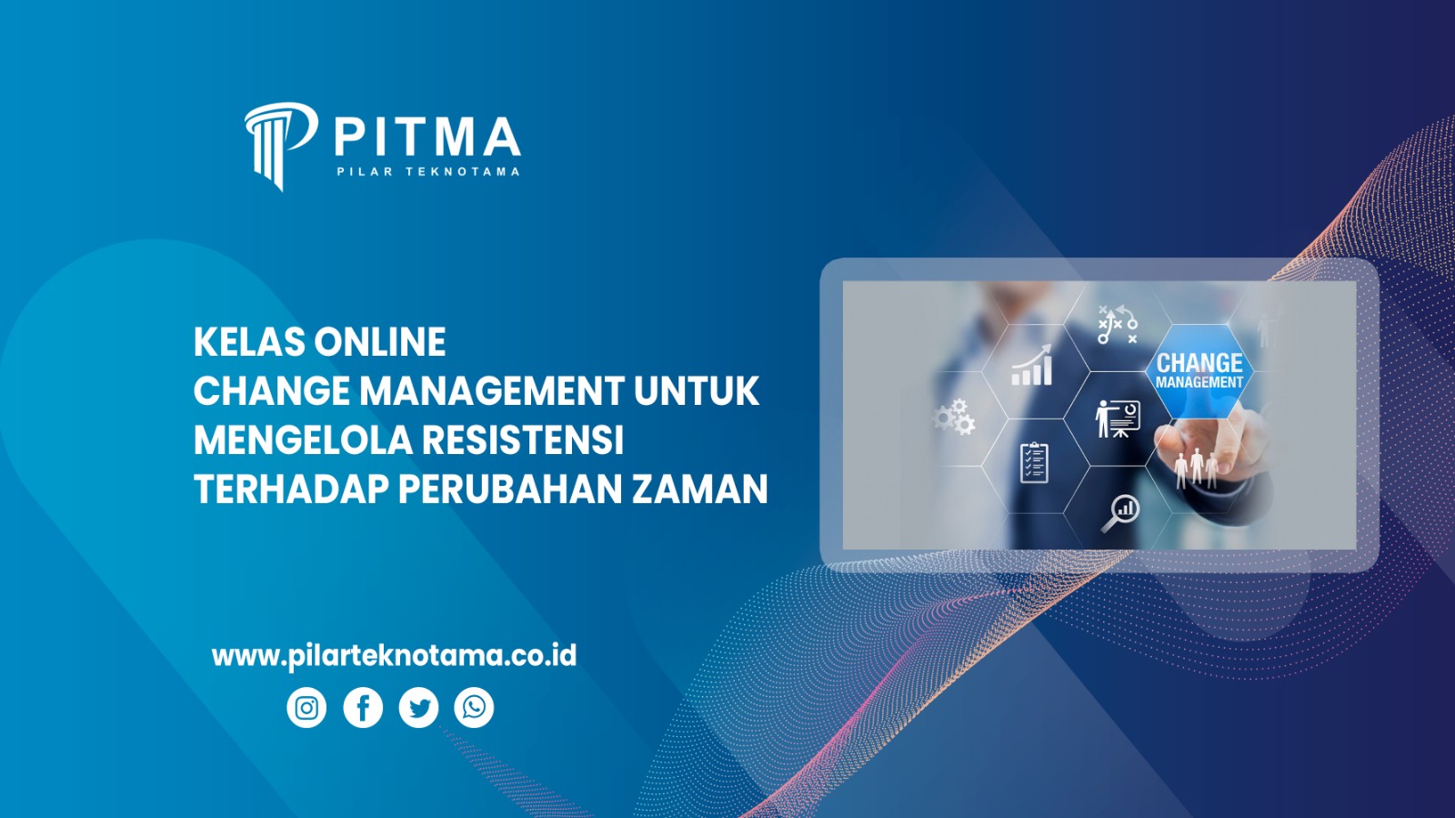 Kelas Online Change Management untuk Mengelola Resistensi terhadap Perubahan Zaman