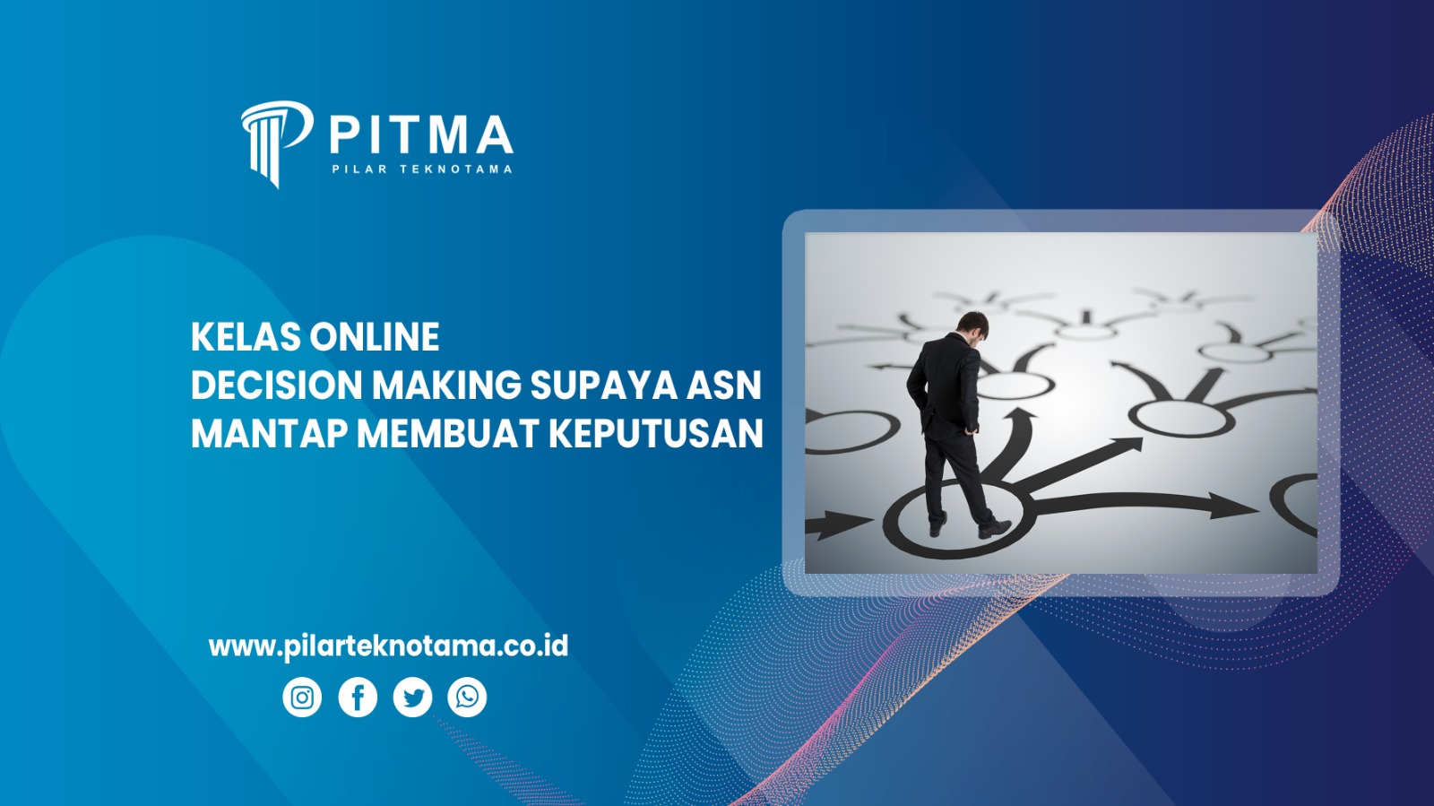 Kelas Online Decision Making supaya ASN Mantap Membuat Keputusan