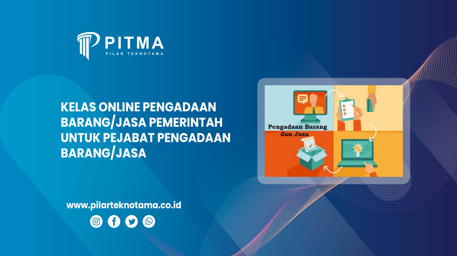 Kelas Online Pengadaan BarangJasa Pemerintah untuk Pejabat Pengadaan BarangJasa