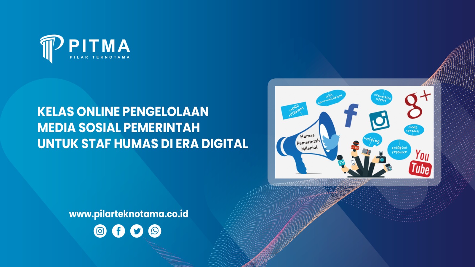 Kelas Online Pengelolaan Media Sosial Pemerintah untuk Staf Humas di Era Digital