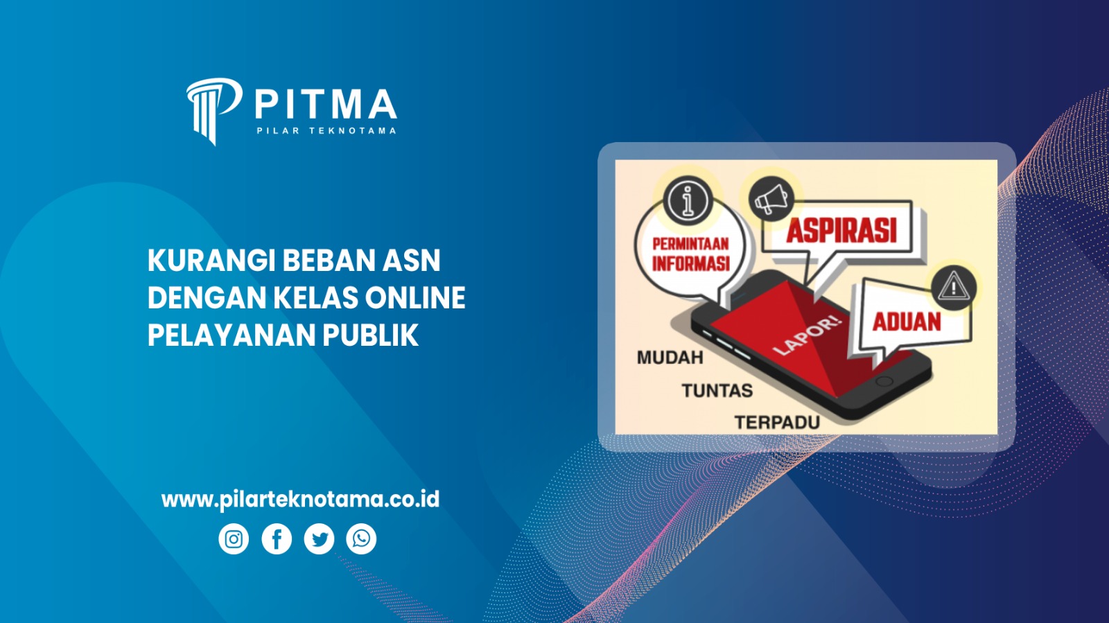 Kurangi Beban ASN dengan Kelas Online Pelayanan Publik