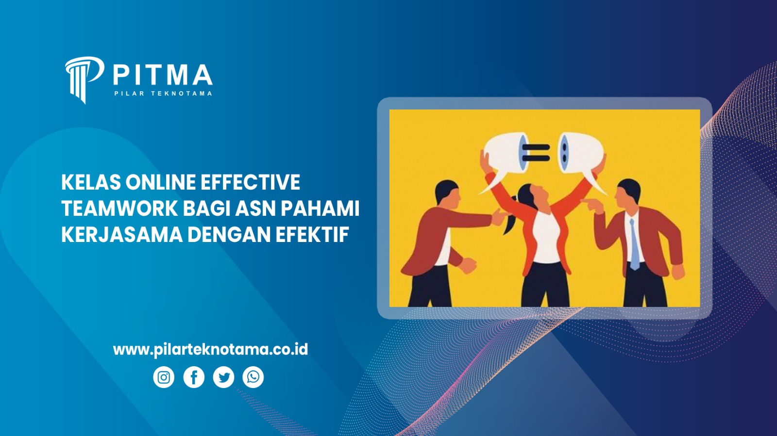 Kelas Online Effective Teamwork bagi ASN Pahami Kerjasama dengan Efektif