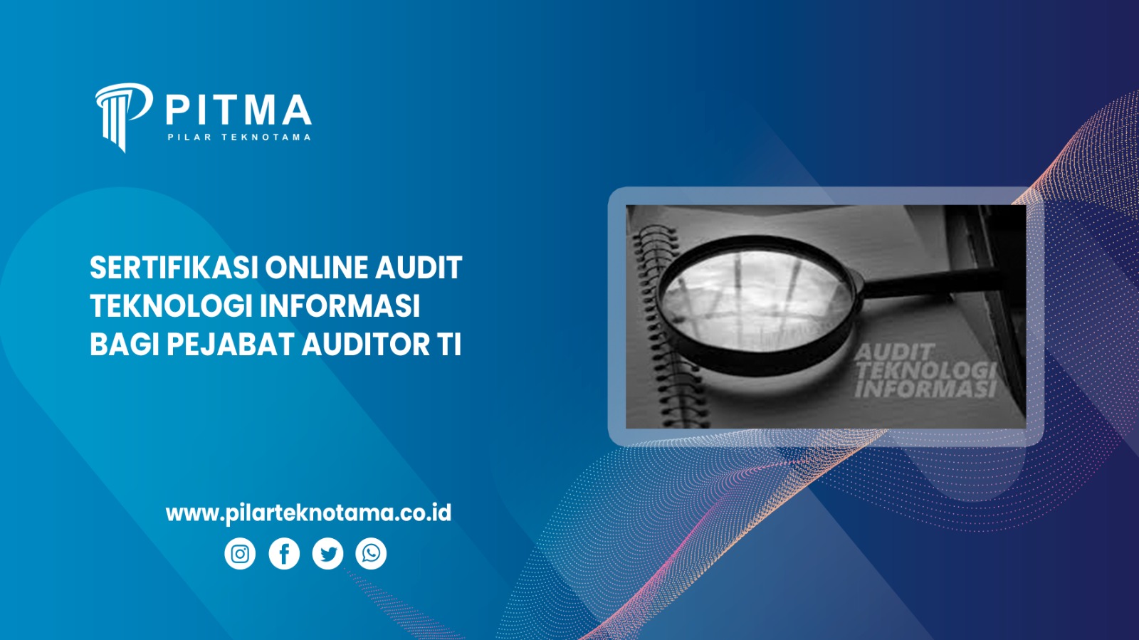 Sertifikasi Online Audit Teknologi Informasi bagi Pejabat Auditor TI