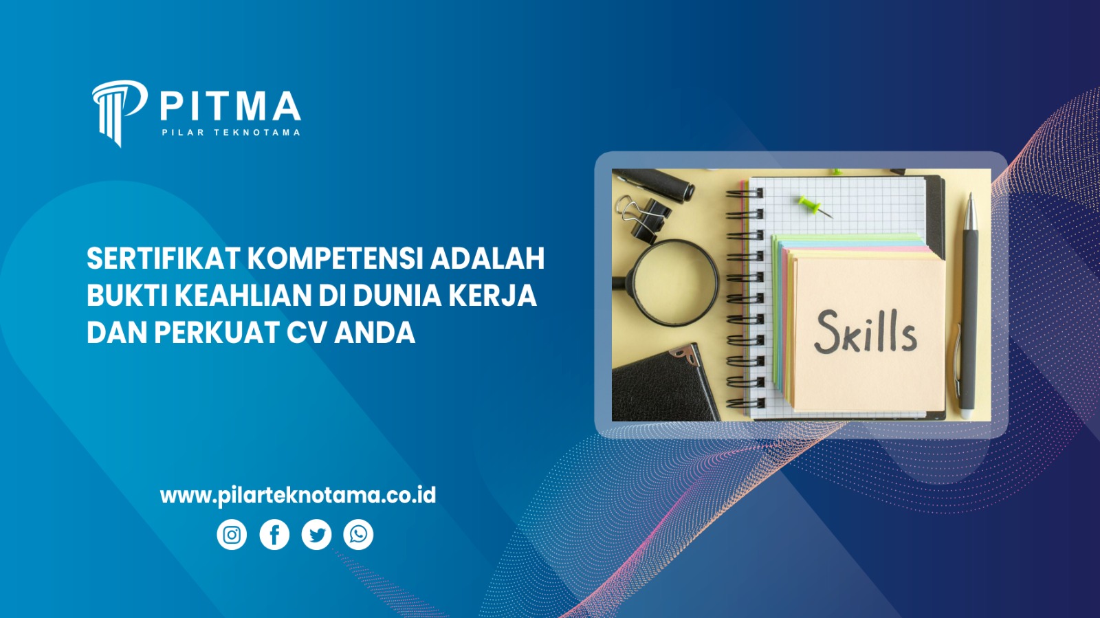 Sertifikat Kompetensi Adalah Bukti Keahlian di Dunia Kerja dan Perkuat CV Anda