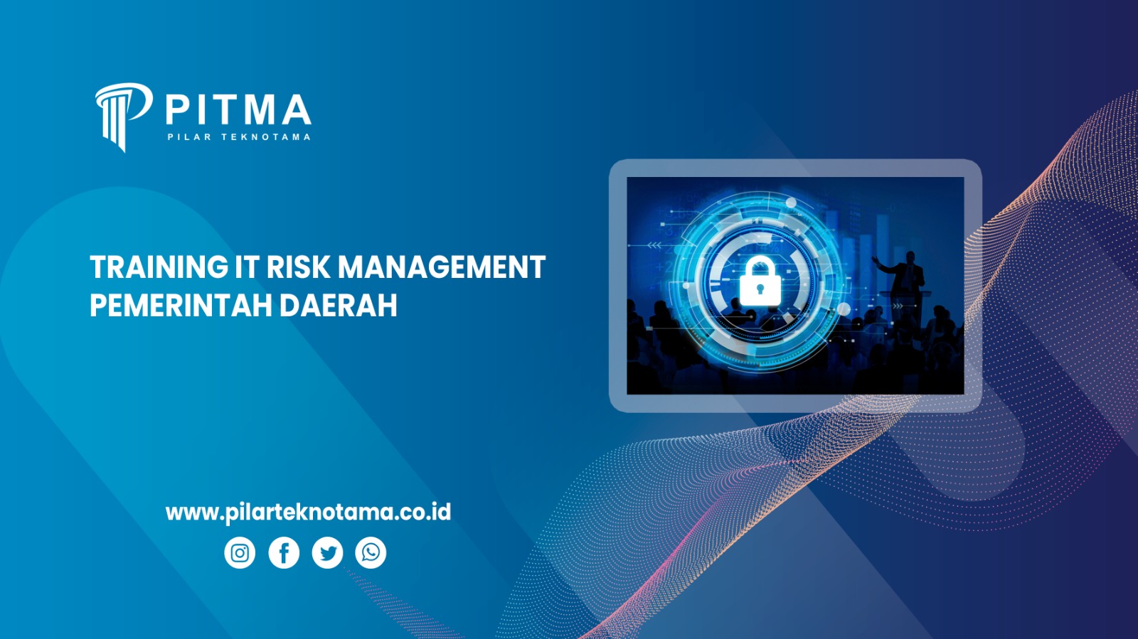 Bangun Good Governance, Training IT Risk Management Pemerintah Daerah