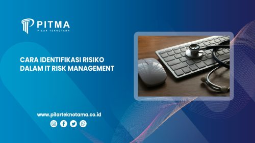 Cara Identifikasi Risiko Dalam It Risk Management