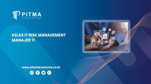 Kelas IT Risk Management Manajer TI