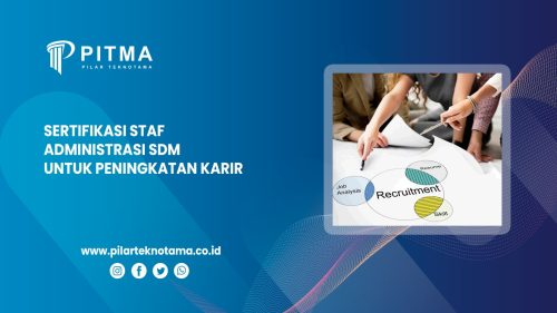 Sertifikasi Staf Administrasi SDM Untuk Peningkatan Karir