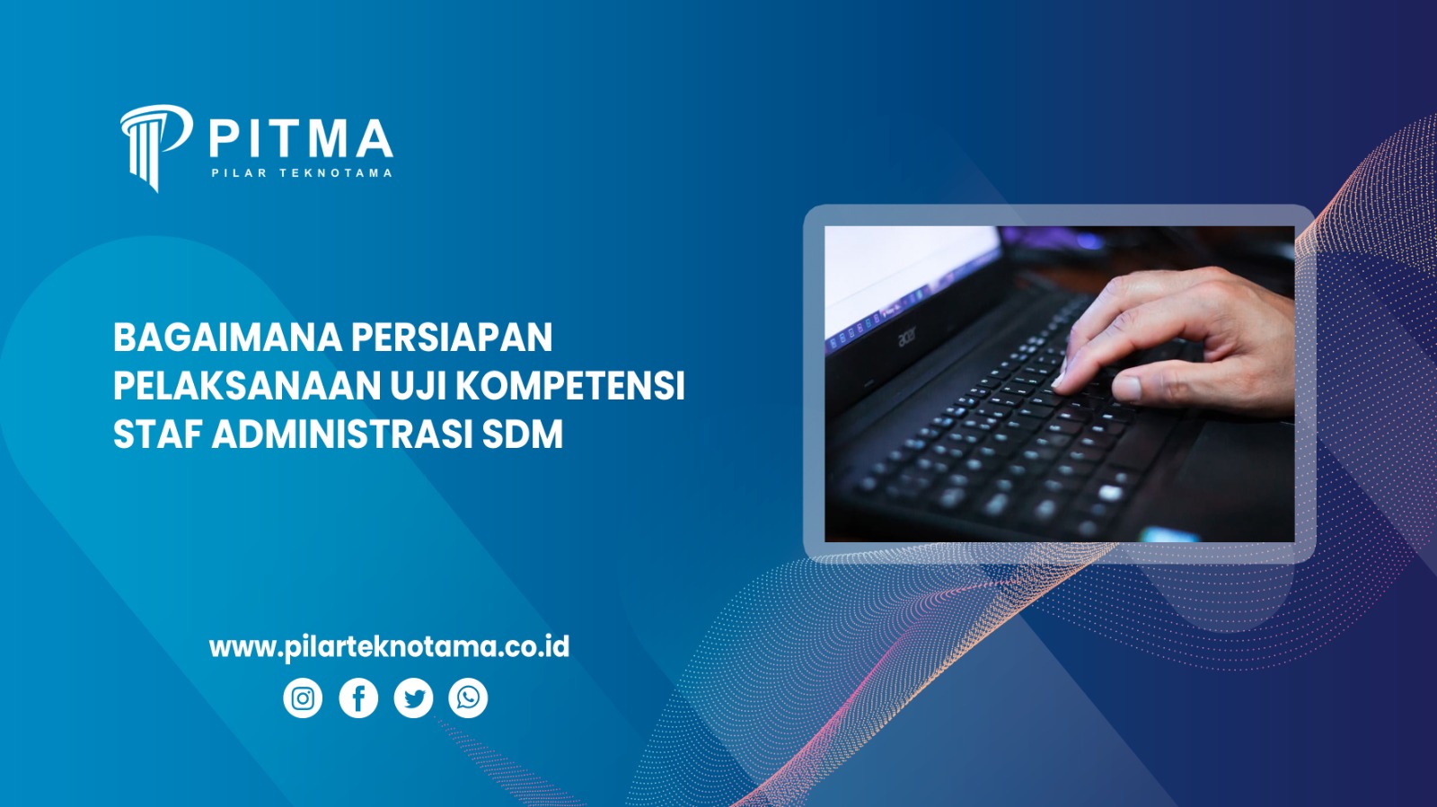 Bagaimana Persiapan Pelaksanaan Uji Kompetensi Staf Administrasi SDM