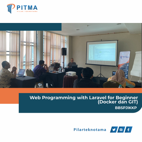 Web Programming with Laravel for Beginner (Docker dan GIT) — BBSPJIKKP (Balai Besar Standardisasi dan Pelayanan Jasa Industri Kulit, Karet, dan Plastik)