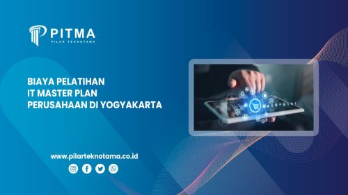 Biaya Pelatihan IT Master Plan Perusahaan di Yogyakarta