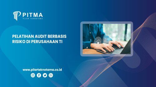Pelatihan Audit Berbasis Risiko Di Perusahaan TI