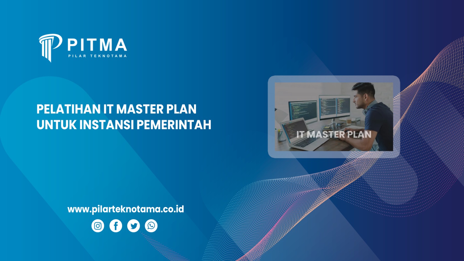 Pelatihan IT Master Plan Untuk Instansi Pemerintah