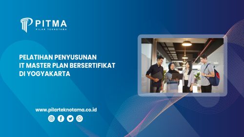 Pelatihan Penyusunan IT Master Plan Bersertifikat di Yogyakarta