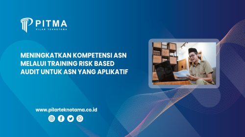 Meningkatkan Kompetensi ASN melalui Training Risk Based Audit untuk ASN yang Aplikatif