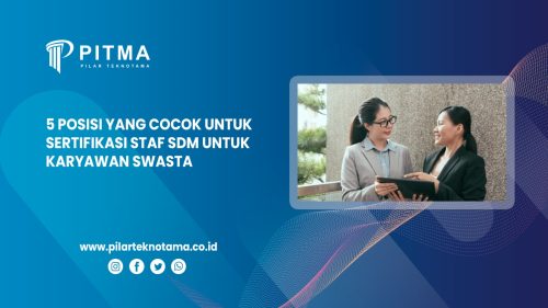5 Posisi yang Cocok untuk Sertifikasi Staf SDM untuk Karyawan Swasta