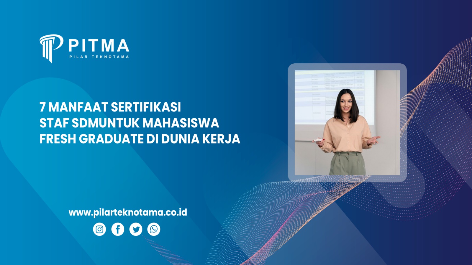 7 Manfaat Sertifikasi Staf SDM untuk Mahasiswa Fresh Graduate di Dunia Kerja