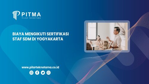 Biaya Mengikuti Sertifikasi Staf SDM di Yogyakarta