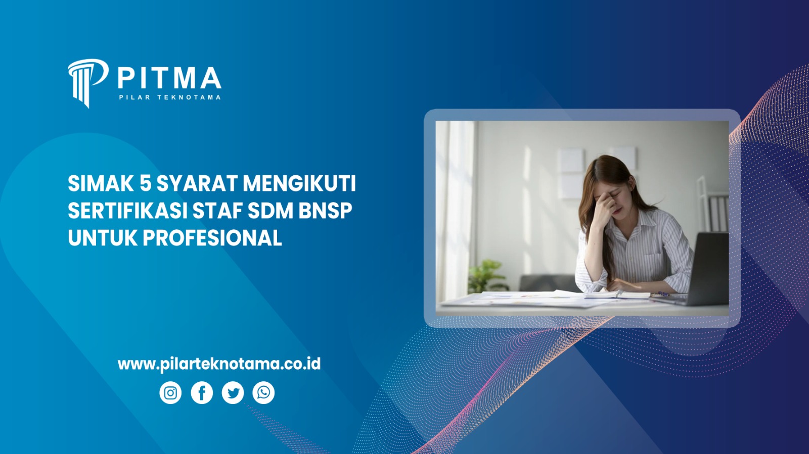 Simak 5 Syarat Mengikuti Sertifikasi Staf SDM BNSP untuk Profesional