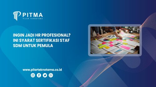 Ingin Jadi HR Profesional? Ini Syarat Sertifikasi Staf SDM untuk Pemula
