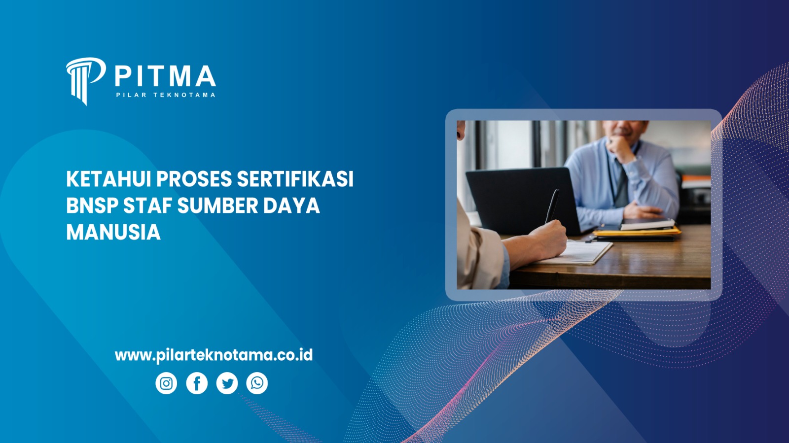 Ketahui Proses Sertifikasi BNSP Staf Sumber Daya Manusia