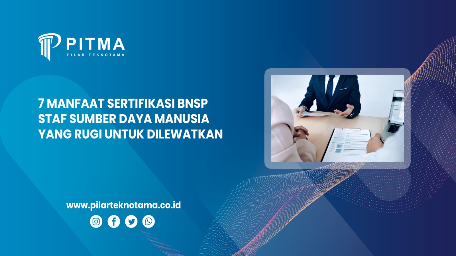 7 Manfaat Sertifikasi BNSP Staf Sumber Daya Manusia yang Rugi Dilewatkan